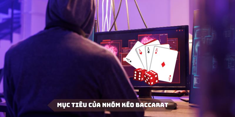Mục đích cơ bản của các nhóm kéo baccarat tại OK9